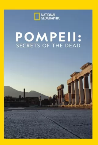 National Geographic: Помпеи. Тайны мёртвых / Pompeii: Secrets of the Dead