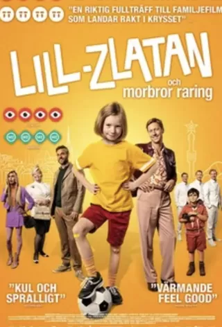 Мини-Златан и любимый дядюшка / Lill-Zlatan och morbror Raring