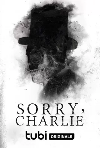 Прости, Чарли / Sorry, Charlie