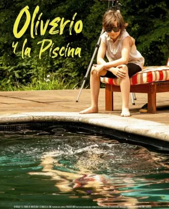 Оливер и бассейн / Oliverio y la Piscina