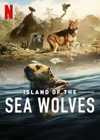 Волки острова Ванкувер / Island of the Sea Wolves