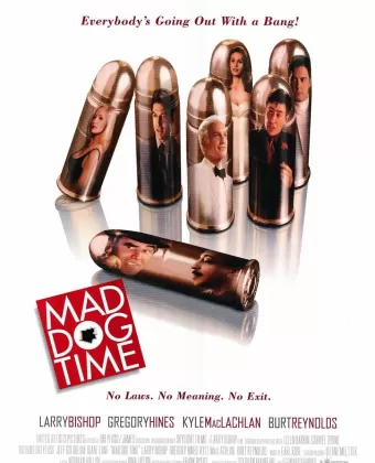 Время бешеных псов / Mad Dog Time
