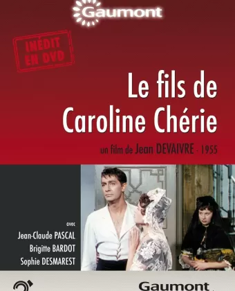 Сын Каролины Шери / Le fils de Caroline chérie