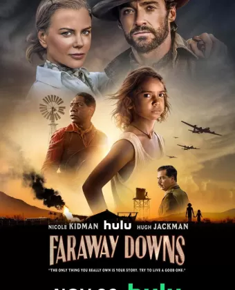 Далёкие холмы / Faraway Downs