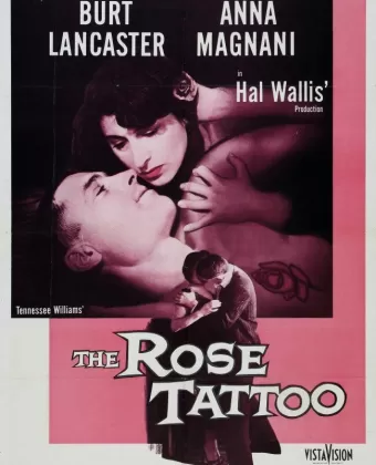 Татуированная роза / The Rose Tattoo