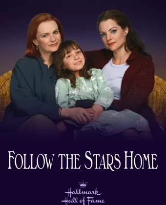 Звезды укажут путь / Follow the Stars Home