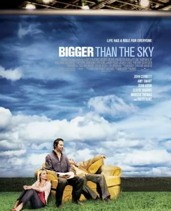 Больше, чем небо / Bigger Than the Sky