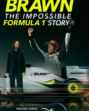 Браун: Невероятная история Формулы-1 / Brawn: The Impossible Formula 1 Story