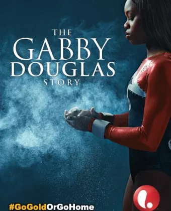 История Габриэль Дуглас / The Gabby Douglas Story
