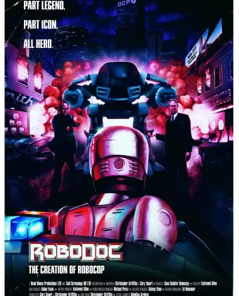 Рободок: Создание «Робокопа» / RoboDoc: The Creation of RoboCop