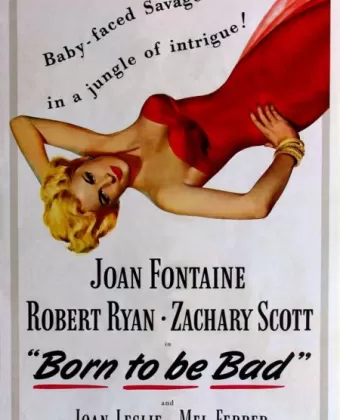 Рожденная быть плохой / Born to Be Bad