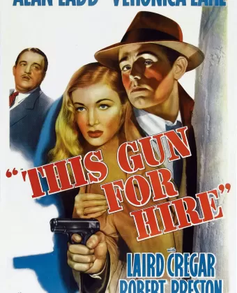 Оружие для найма / This Gun for Hire