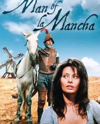 Человек из Ла Манчи / Man of La Mancha