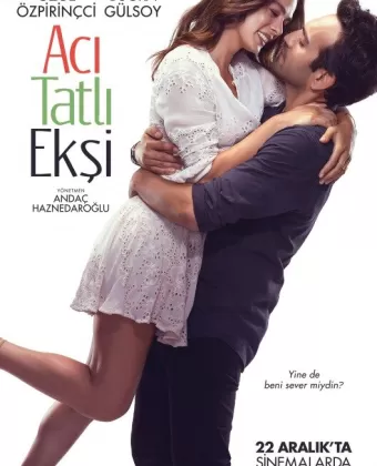 Горький, сладкий, кислый / Aci Tatli Eksi