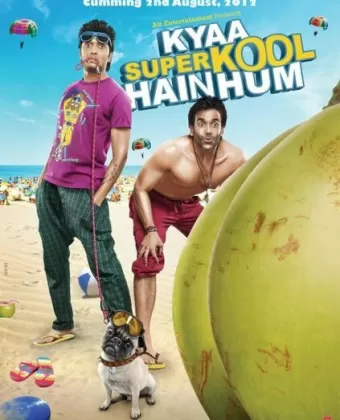 Какие мы крутые / Kyaa Super Kool Hain Hum