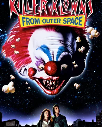 Клоуны-убийцы из космоса / Killer Klowns from Outer Space