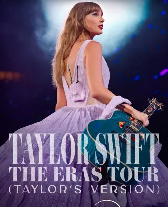 Тейлор Свифт: The Eras Tour / Taylor Swift: The Eras Tour