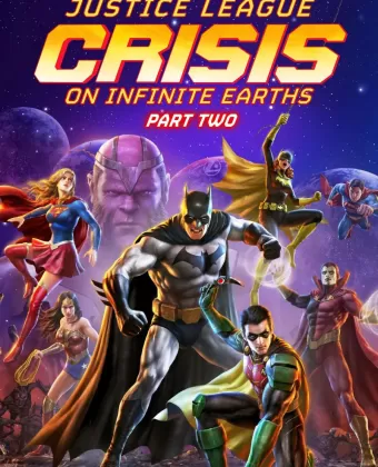 Лига справедливости: Кризис на бесконечных землях. Часть 2 / Justice League: Crisis on Infinite Earths - Part Two