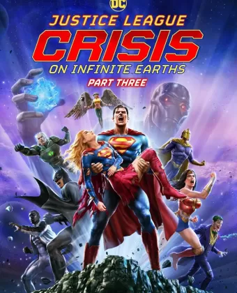 Лига справедливости: Кризис на бесконечных землях. Часть 3 / Justice League: Crisis on Infinite Earths - Part Three