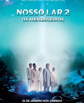 Наш дом 2: Посланники / Nosso Lar 2: Os Mensageiros