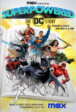 Суперсилы: История DC / Superpowered: The DC Story