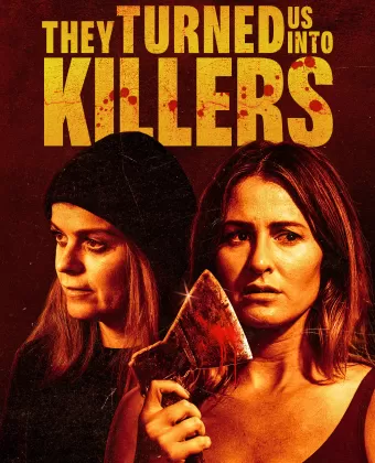 Они превратили нас в убийц / They Turned Us Into Killers