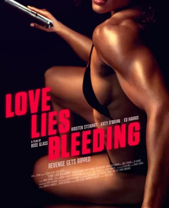 Любовь истекает кровью / Love Lies Bleeding