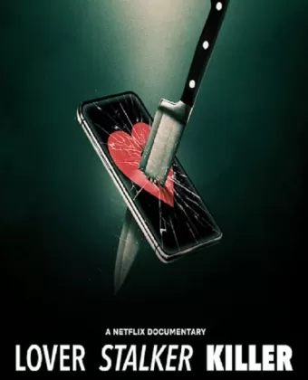 Любовь, слежка, убийство / Lover, Stalker, Killer