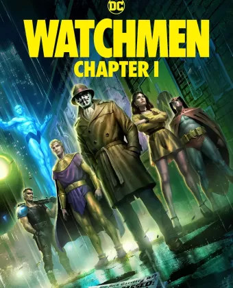 Хранители: Часть 1 / Watchmen: Chapter I