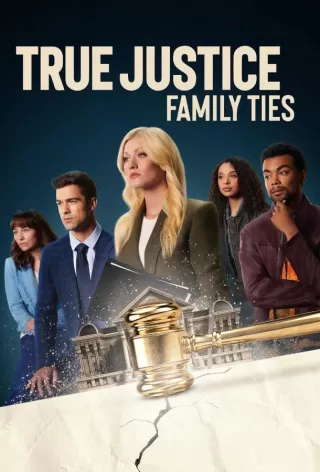Истинное правосудие: Семейные узы / True Justice: Family Ties