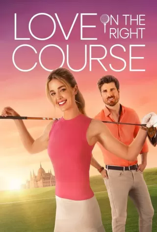 Любовь и гольф / Love on the Right Course