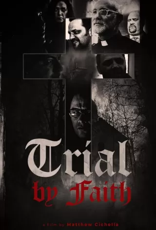 Испытание верой / Trial by Faith