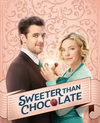 Слаще шоколада / Sweeter Than Chocolate