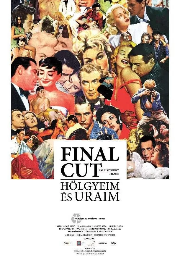 Окончательный монтаж – дамы и господа! / Final Cut: Hölgyeim és uraim