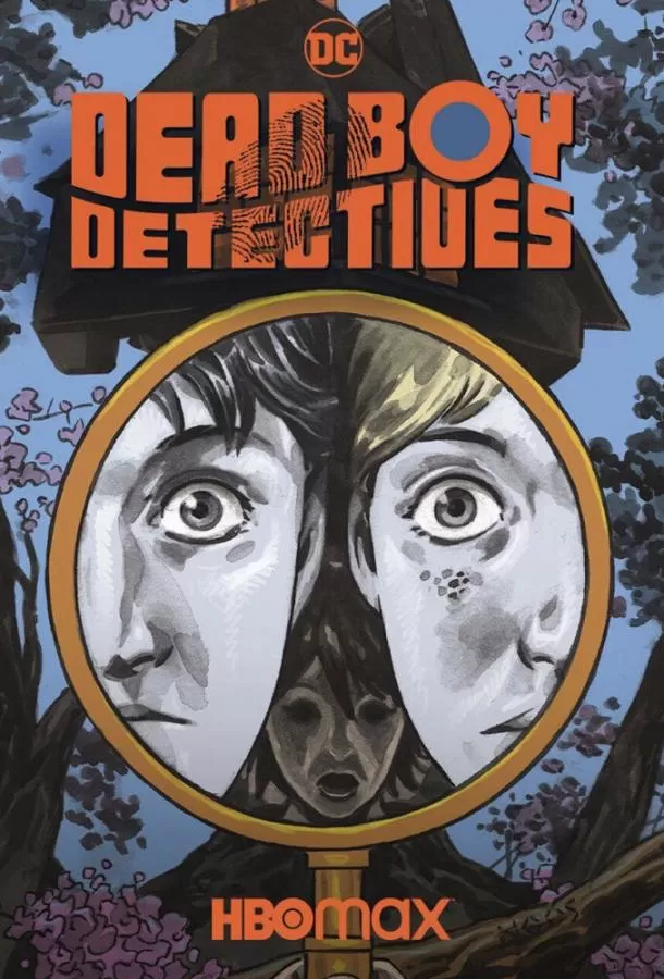 Детективы с того света / Dead Boy Detectives