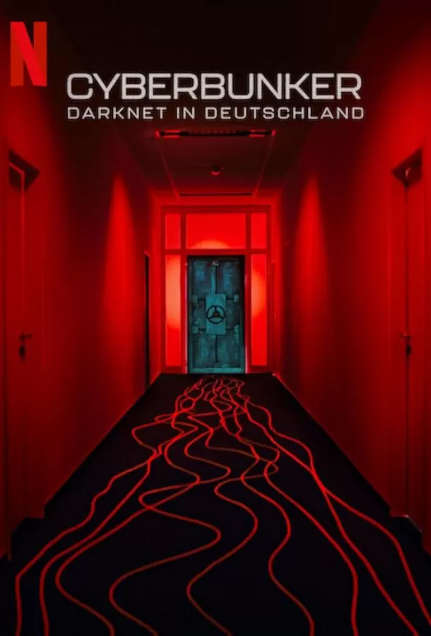 Кибербункер: Даркнет в Германии / Cyberbunker: The Criminal Underworld