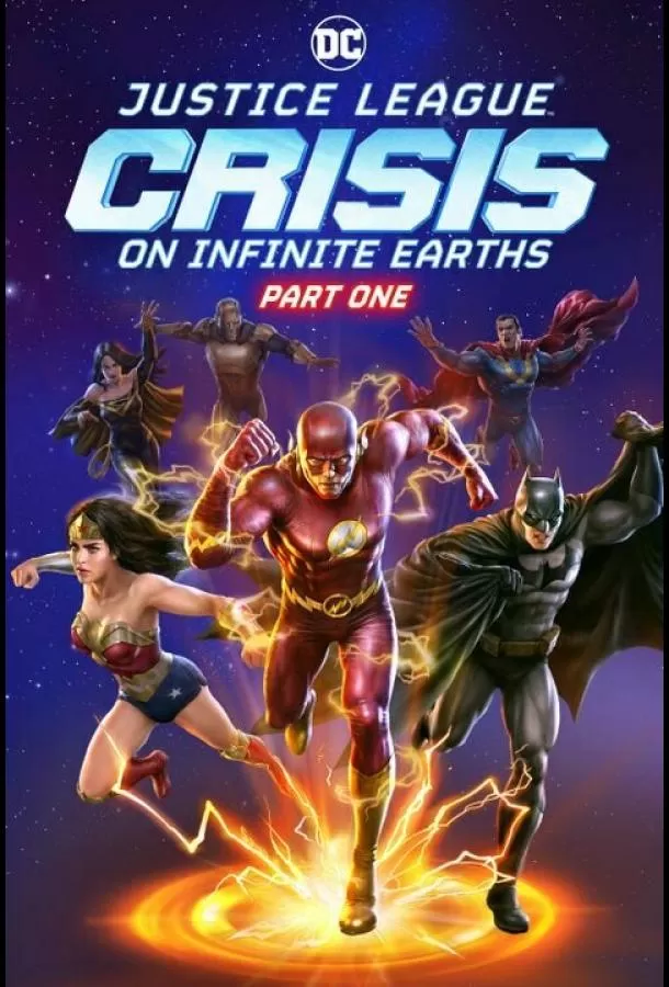 Лига справедливости: Кризис на бесконечных землях. Часть 1 / Justice League: Crisis on Infinite Earths, Part One