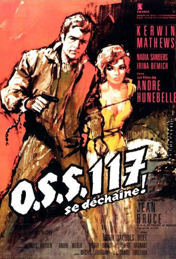 Агент 117 разбушевался / OSS 117 se déchaîne
