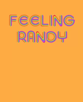 Влечение / Feeling Randy