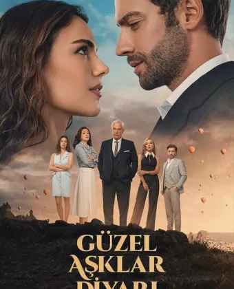 Земля красивой любви / Güzel Asklar Diyari