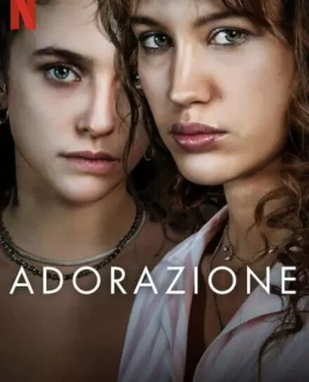 Любовь и одержимость / Adorazione