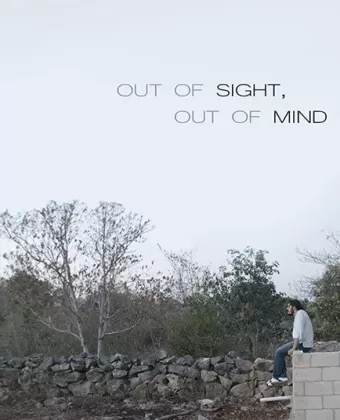 С глаз долой и разум вон / Out of Sight, Out of Mind