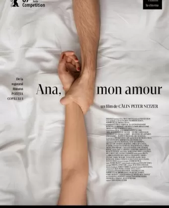 Ана, любовь моя / Ana, mon amour