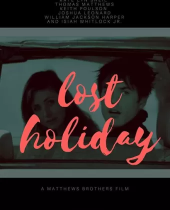 Безумные каникулы / Lost Holiday