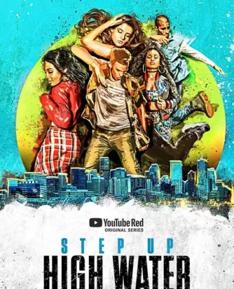 Шаг вперед: Прилив / Step Up: High Water
