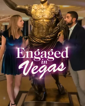 Помолвка в Вегасе / Engaged in Vegas