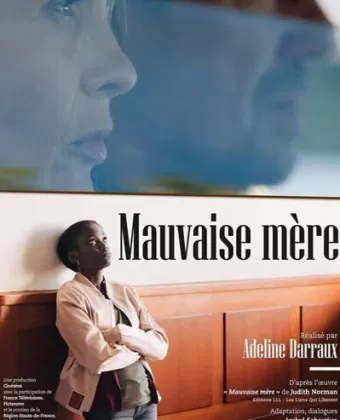 Плохая мать / Mauvaise Mère