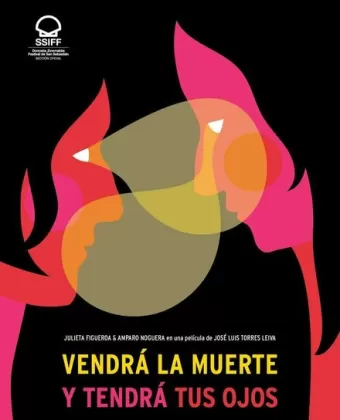 Смерть придет, и у нее будут твои глаза / Vendrá la Muerte y Tendrá Tus Ojos