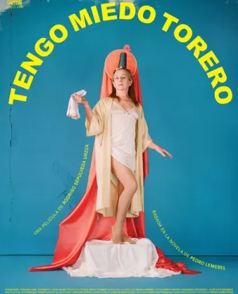 Мой нежный матадор / Tengo Miedo Torero