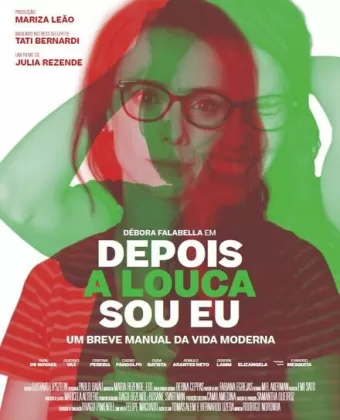 И с тех пор я сошла с ума / Depois a Louca Sou Eu